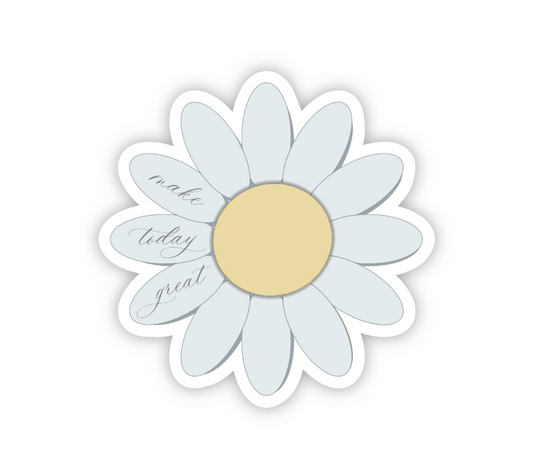 "Make Today Great" Daisy Sticker