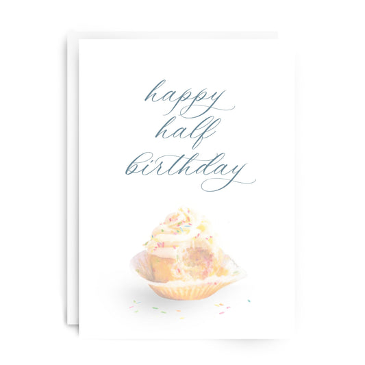 "Happy Half Birthday" Greeting Card